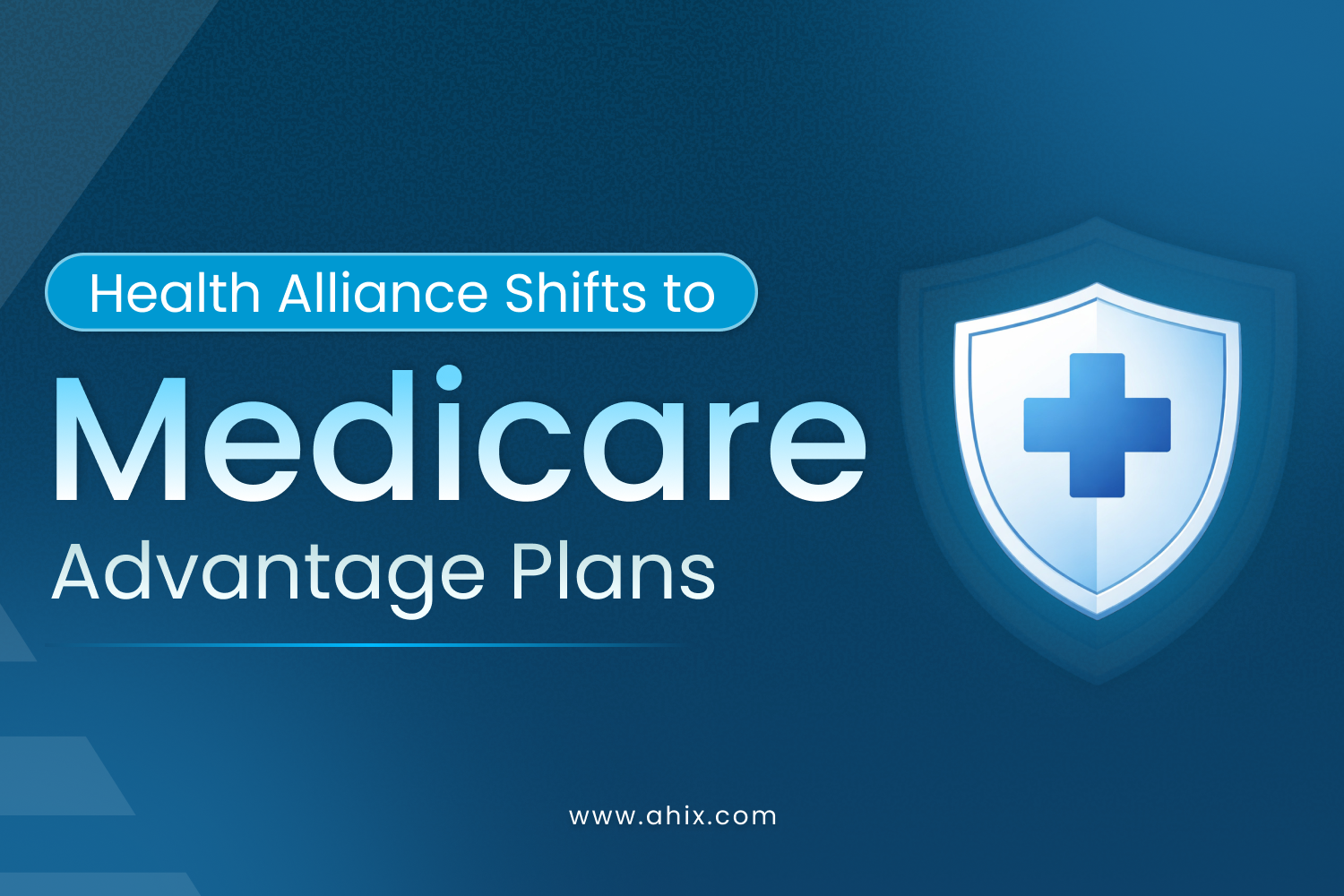 Health Alliance Shifts to Medicare Advantage Plans