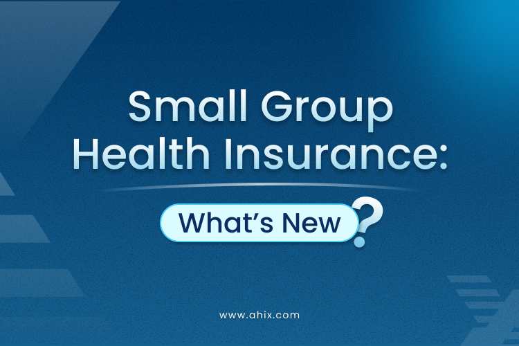 Small Business Health Insurance_ What’s New