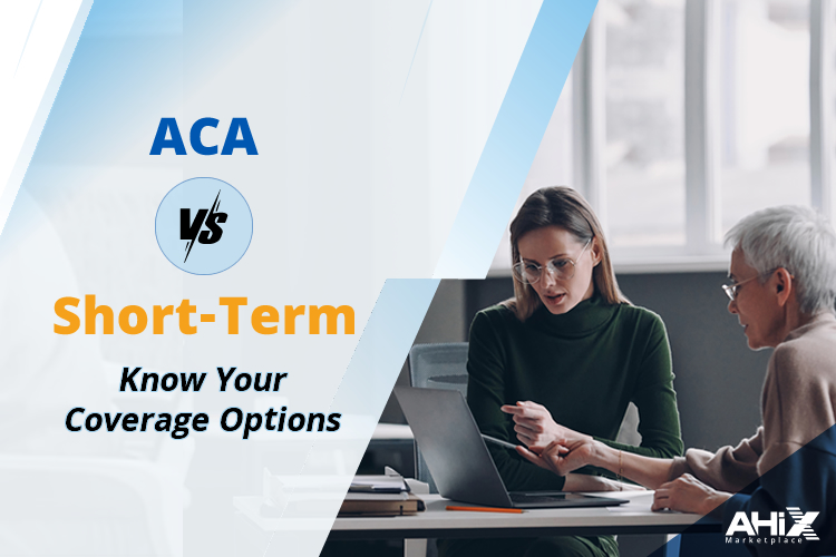ACA vs Short-Term: Understand Your Health Coverage Options