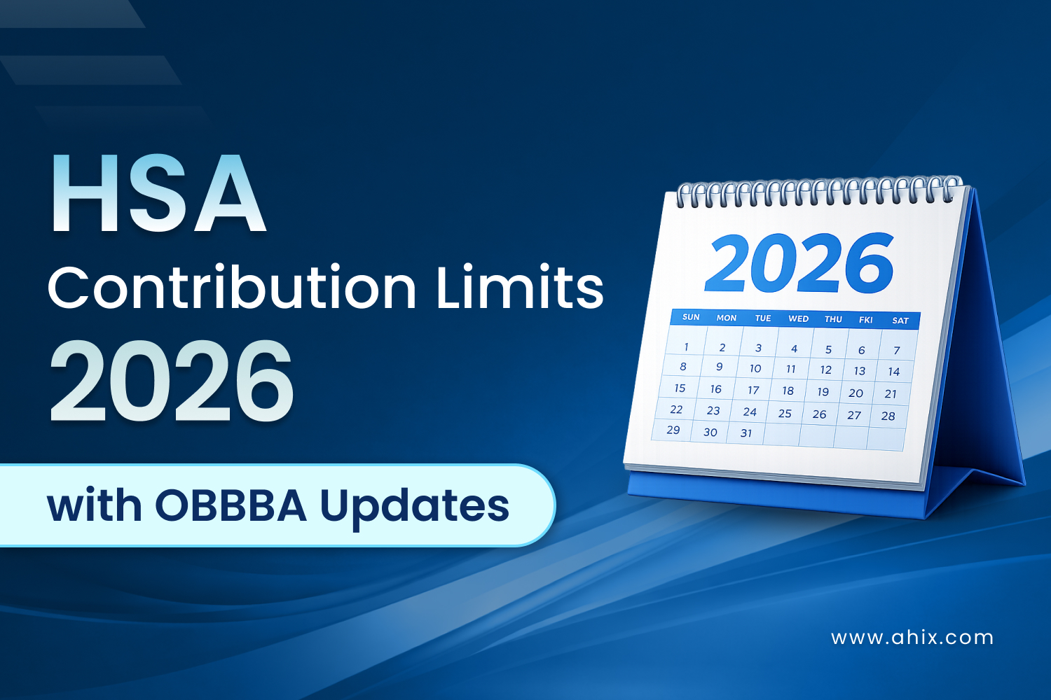 HSA Contribution Limits 2026 with OBBBA Updates
