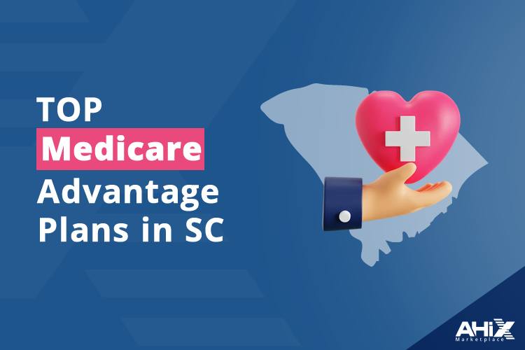 Top Medicare Advantage Plans in South Carolina
