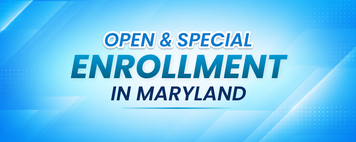 Open & Special Enrollment in Maryland