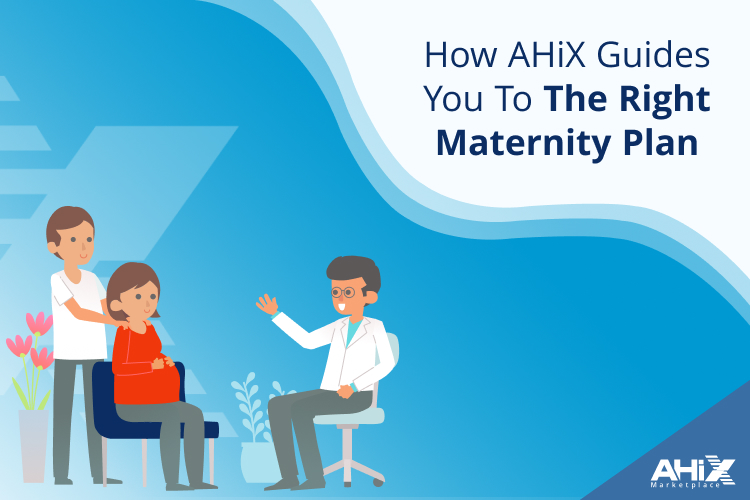 How AHiX helps you choose the right maternity plan