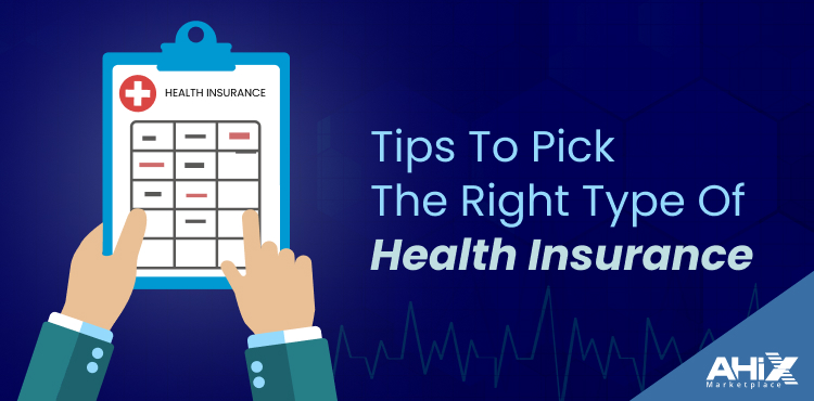 Tips to pick the right health insurance