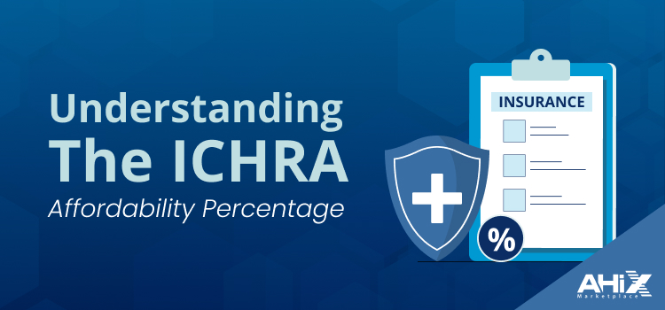 Understanding the ICHRA Affordability Percentage