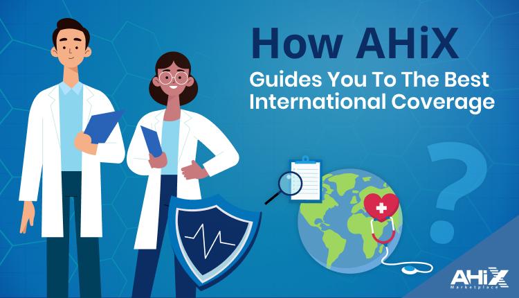 How AHiX Guides You to the Best International Coverage