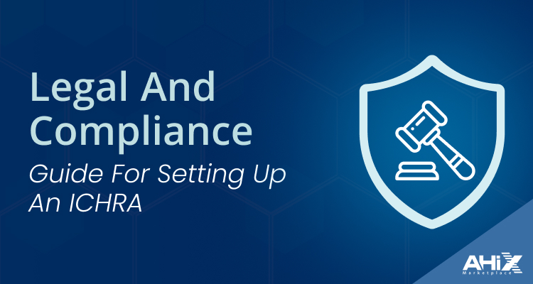 Legal and Compliance Guide for Setting Up an ICHRA