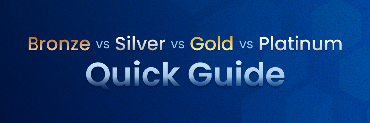 Bronze vs Silver vs Gold vs Platinum Quick Guide