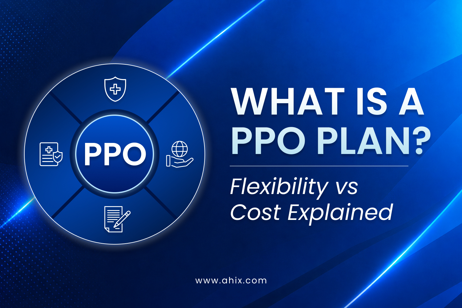What Is a PPO Plan: Flexibility vs Cost Explained
