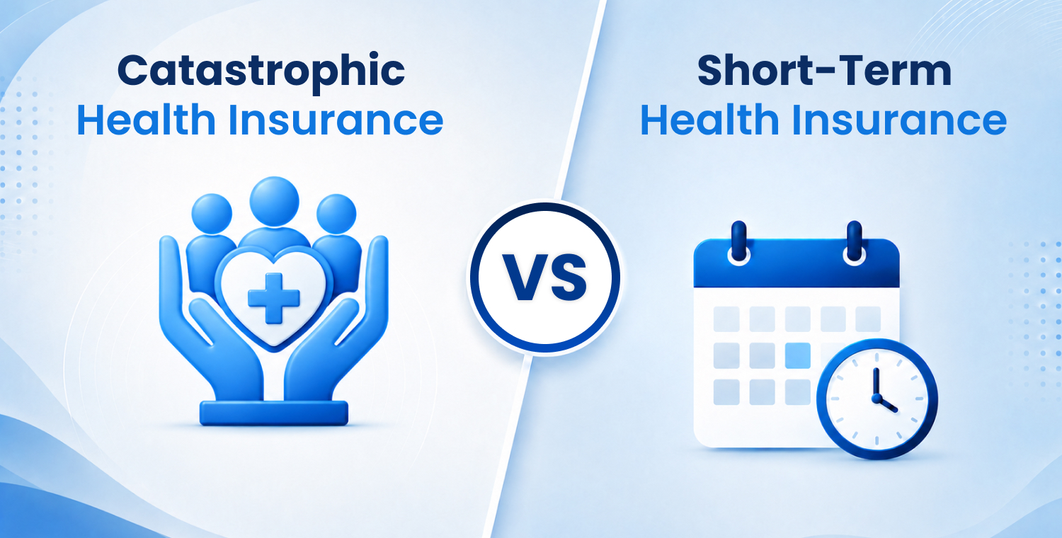 Catastrophic Health Insurance vs Short-Term Health Insurance