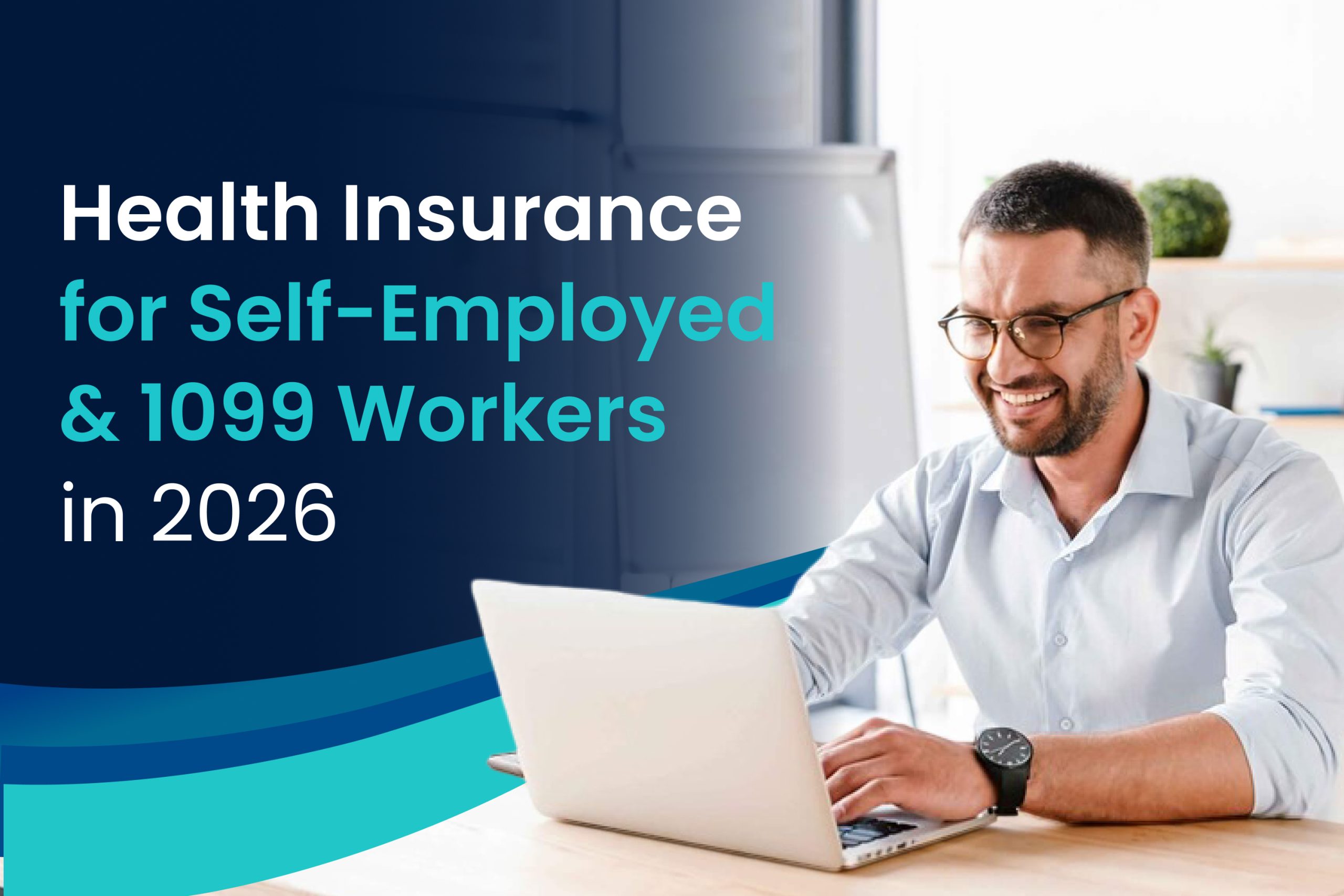 Health Insurance for Self-Employed & 1099 Workers in 2030