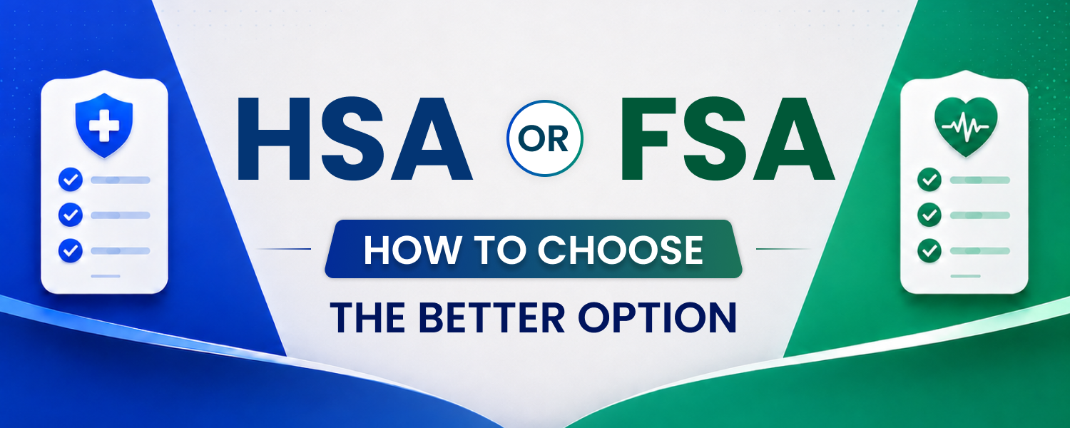 HSA or FSA_ How to Choose the Better Option 